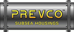 PREVCO Subsea Housings